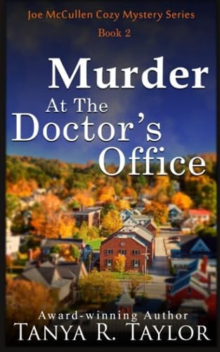 Murder At The Doctor's Office (Joe McCullen Cozy Mystery Series)