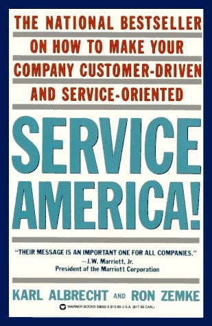 Service America!: Doing Business in the New Economy