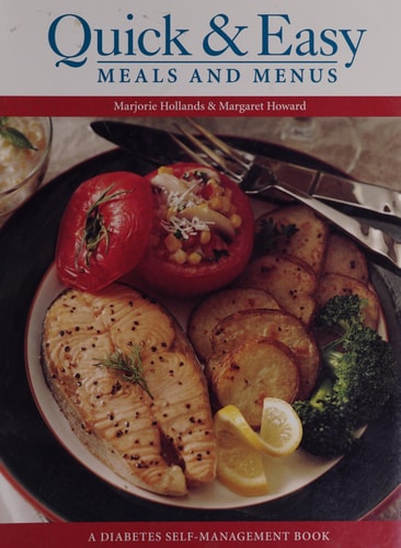Quick & Easy Meals and Menus: Menus and Recipes for Easy, Everyday Meal Planning (A Diabetes Self-Management Book)