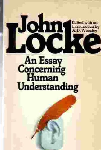AN Essay Concerning Human Understanding