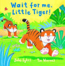 Wait For me Little Tiger