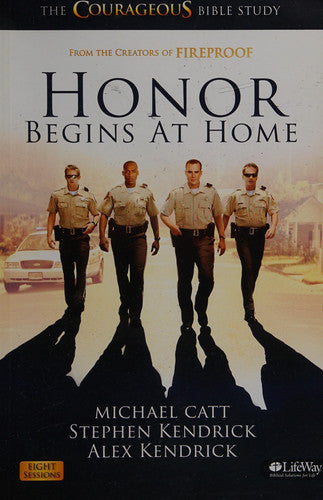 Honor Begins at Home - Member Book: The COURAGEOUS Bible Study
