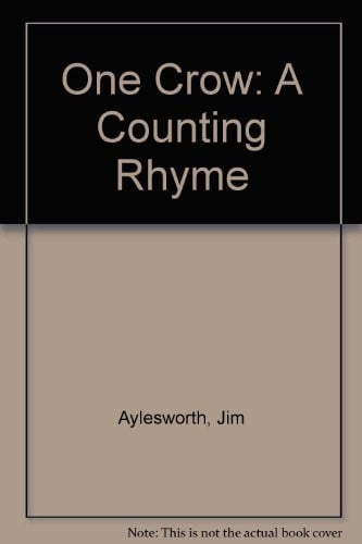 One Crow: A Counting Rhyme