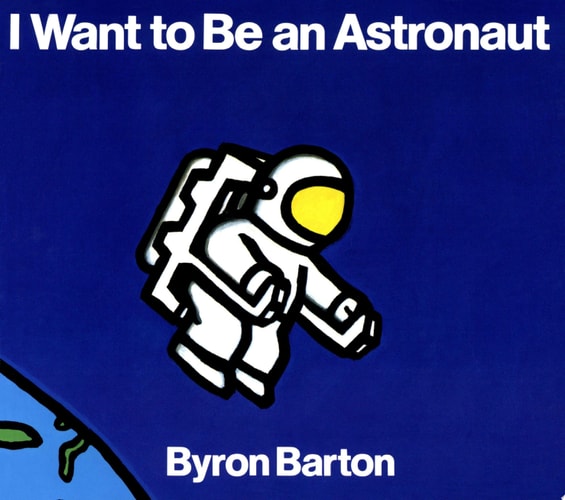 I Want to Be an Astronaut