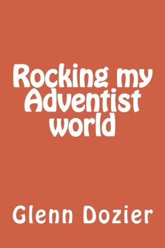 Rocking my Adventist world