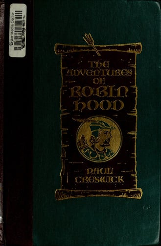 The adventures of Robin Hood: an English legend