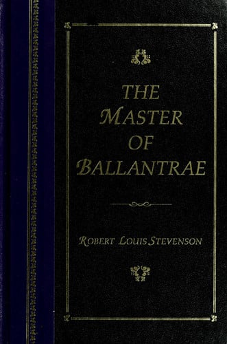 The Master of Ballantrae : a winter's tale