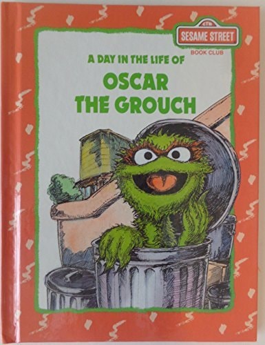 A Day in the Life of Oscar the Grouch