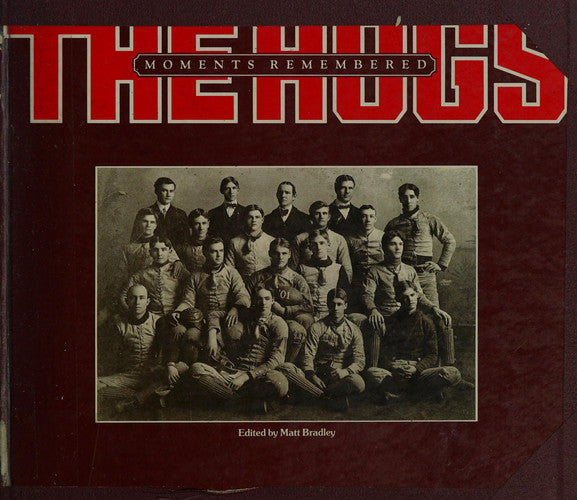 The Hogs : moments remembered
