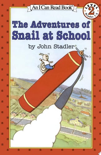 The Adventures of Snail at School (I Can Read Level 2)