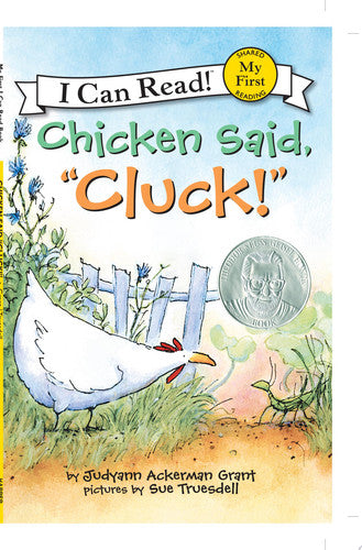 Chicken Said, "Cluck!"
