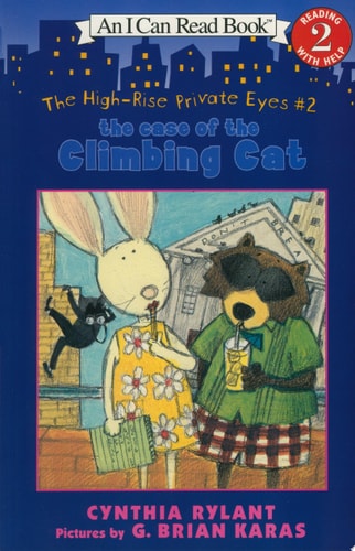 The High-Rise Private Eyes #2: The Case of the Climbing Cat (I Can Read Level 2)