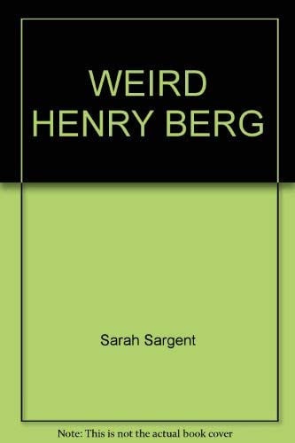 Weird Henry Berg