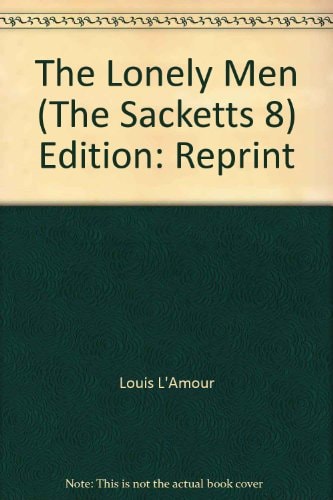 The Lonely Men (The Sacketts, 8)