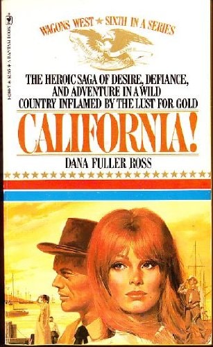 California (Wagons West #6)