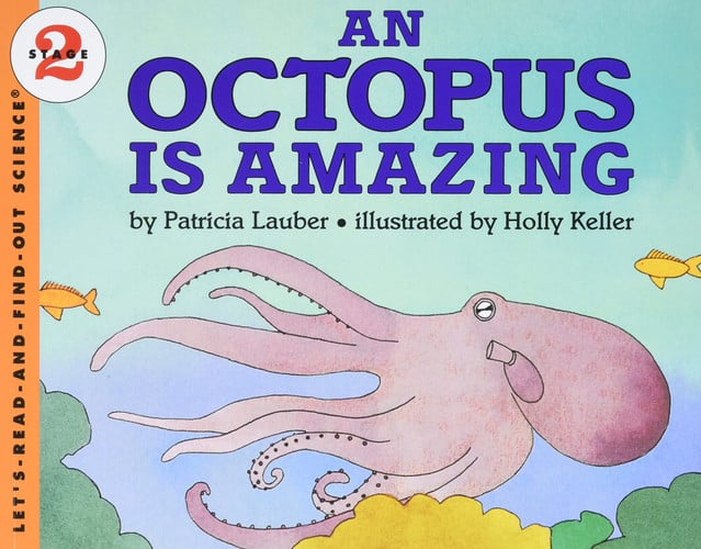 An Octopus Is Amazing
