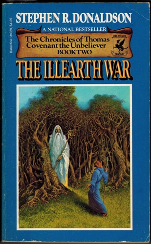 The Chronicles of Thomas Covenant, the Unbeliever: The Illearth war