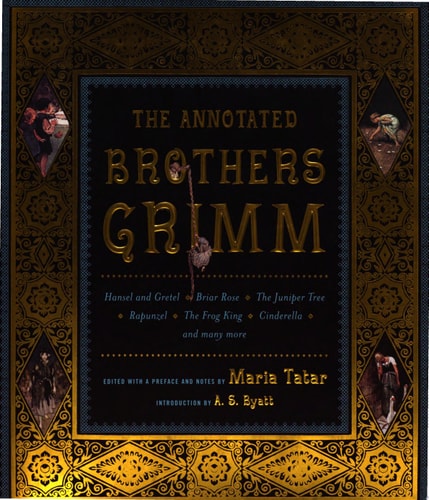 The Annotated Brothers Grimm