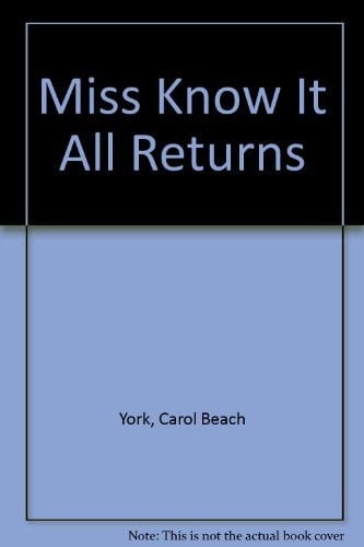 Miss Know It All Returns