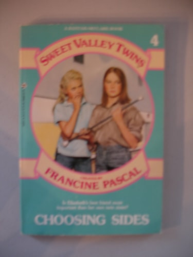 Choosing Sides (Sweet Valley Twins, No 4)