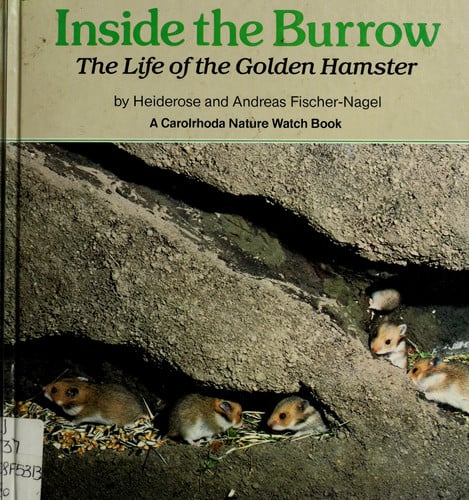 Inside the Burrow: The Life of the Golden Hamster (Nature Watch Books) (English and German Edition)