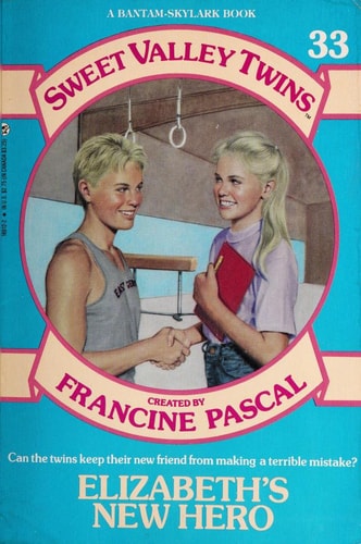 ELIZABETH'S NEW HERO (Sweet Valley Twins)