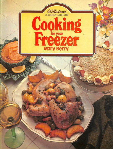 Cooking for your Freezer (St. Michael Cookery Library)