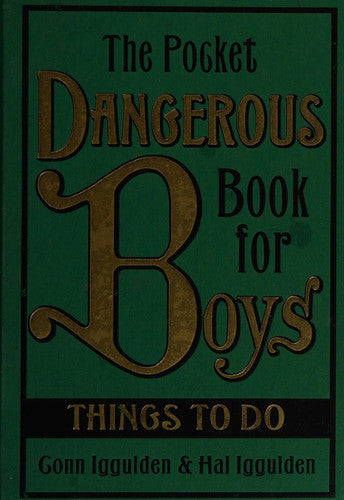The Pocket Dangerous Book for Boys: Things to Do