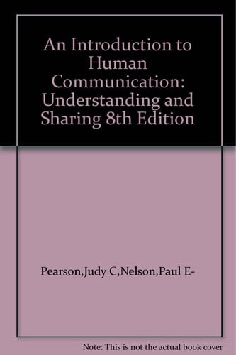 An Introduction to Human Communication: Understanding & Sharing