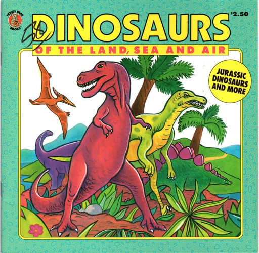 Dinosaurs of the Land, Sea and Air (Honey Bear Books)
