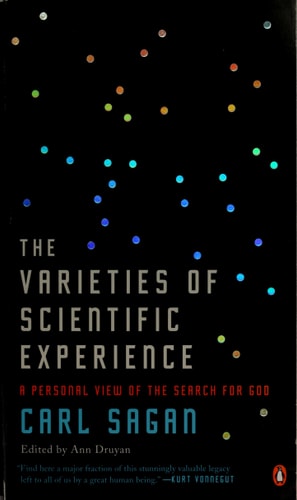 The Varieties of Scientific Experience A Personal View of the Search for God