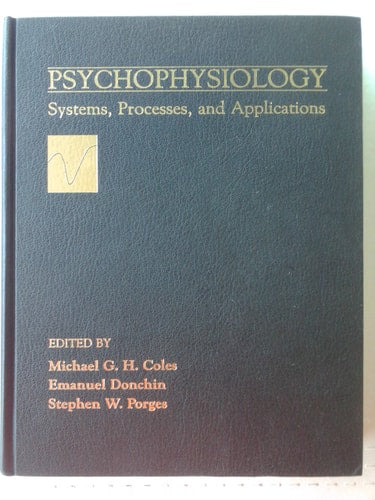Psychophysiology: Systems, Processes and Applications