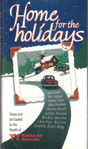 Home for the Holidays: Stories and Art Created for the Benefit of Habitat for Humanity