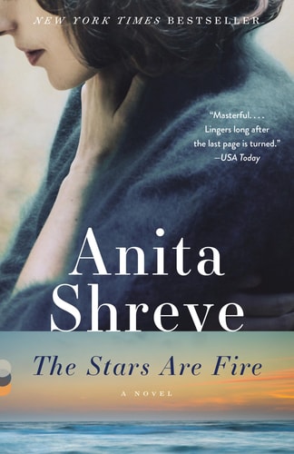 The Stars Are Fire A Novel