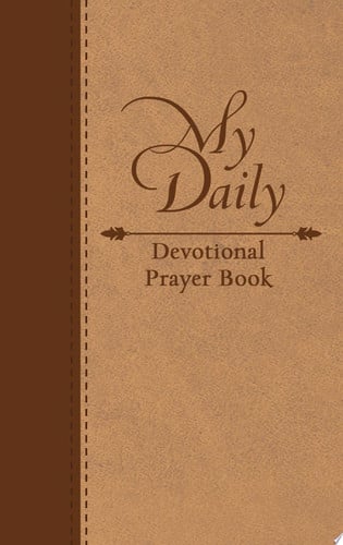 One Year Devotional Prayer Book: Living the Life