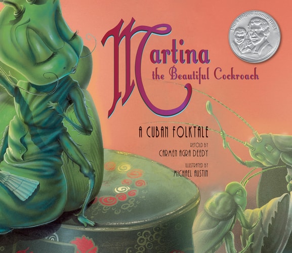 Martina the Beautiful Cockroach A Cuban Folktale