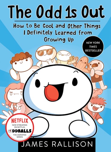 The Odd 1s Out How to Be Cool and Other Things I Definitely Learned from Growing Up