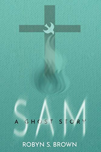SAM: A Ghost Story