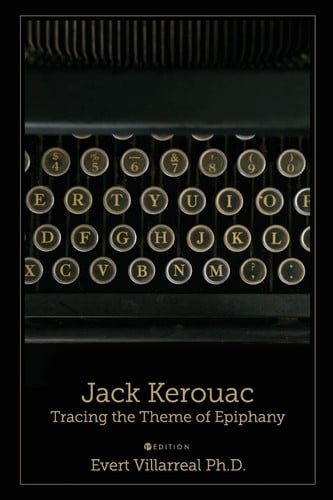Jack Kerouac: Tracing the Theme of Epiphany