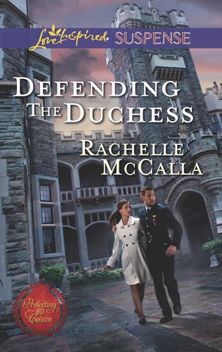 Defending the Duchess (Protecting the Crown)