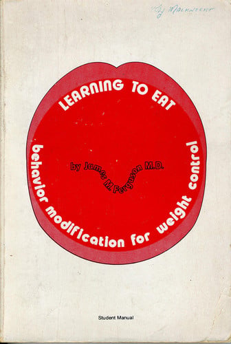 Learning to Eat: Student Manual: Behaviour Modification for Weight Control