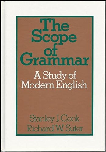 The Scope Of Grammar: A Study of Modern English