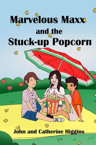 Marvelous Maxx and the Stuck-up Popcorn