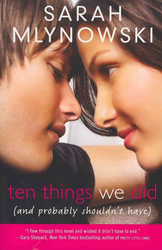 Ten Things We Did (and Probably Shouldn't Have)