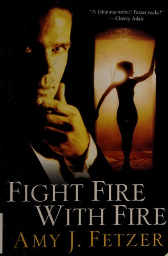 Fight Fire with Fire (Dragon One, Book 4)