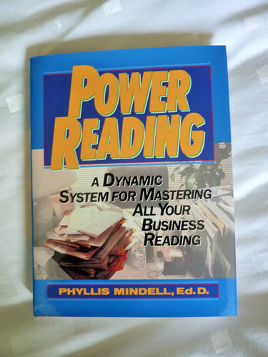 Power Reading: A Dynamic System for Mastering All Your Business Reading