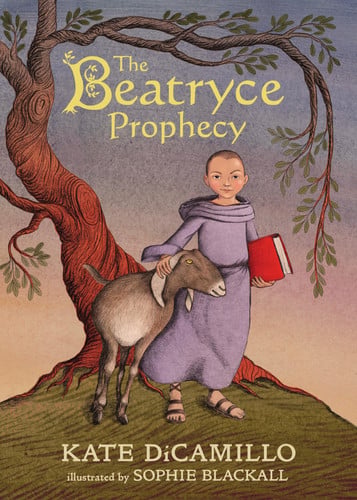 The Beatryce Prophecy: (A Medieval Tale of Courage, Fate, and Destiny - A Middle-Grade Novel for Kids Ages 8-12 in Grades 3-7)