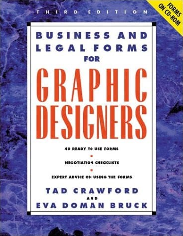 Business and Legal Forms for Graphic Designers (3rd Edition)