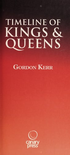 Timeline of Kings & Queens : From Charlemagne to Elizabeth II