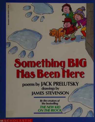 Something BIG Has Been Here/The New Kid on the Block (Two Books in One).